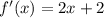 f'(x) = 2x+2