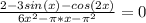 \frac{2-3sin(x)-cos(2x)}{6x^2- \pi *x- \pi ^2} =0