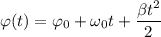 \varphi(t)=\varphi_0+\omega_0t+\dfrac{\beta t^2}2