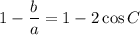 1-\dfrac{b}{a} =1-2\cos C