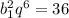 b_1^2q^6=36