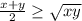 \frac{x+y}{2}\ge\sqrt{xy}