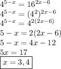 4^{5-x}=16^{2x-6}\\4^{5-x}=(4^2)^{2x-6}\\4^{5-x}=4^{2(2x-6)}\\5-x=2(2x-6)\\5-x=4x-12\\5x=17\\\boxed{x=3,4}