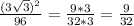 \frac{(3 \sqrt 3)^2}{96} = \frac{9 * 3}{32 * 3} = \frac{9}{32}