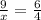 \frac{9}{x} = \frac{6}{4}