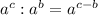 a^c:a^b = a^{c-b}