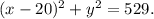 (x-20)^2+y^2=529.