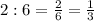 2:6= \frac{2}{6}= \frac13