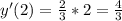 y'(2) = \frac{2}{3} * 2 = \frac{4}{3}