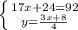 \left \{ {{ 17x+24=92} \atop {y= \frac{3x+8}{4} }} \right.