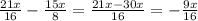 \frac{21x}{16} - \frac{15x}{8} = \frac{21x-30x}{16}=-\frac{9x}{16}