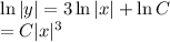 \ln |y|=3\ln |x|+\ln C\\ =C|x|^3