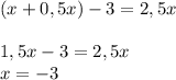 \left(x+0,5x\right)-3=2,5x\\\\1,5x-3=2,5x\\x=-3