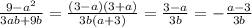 \frac{9-a^2}{3ab+9b}= \frac{(3-a)(3+a)}{3b(a+3)}= \frac{3-a}{3b} = -\frac{a-3}{3b}