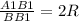 \frac{A1B1}{BB1} =2R