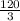 \frac{120}{3}