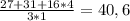 \frac{27+31+16*4}{3*1} = 40,6