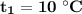 \bf t_1 = 10\; ^{\circ}C