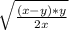 \sqrt{ \frac{(x-y)*y}{2x} }