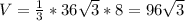 V= \frac{1}{3}*36 \sqrt{3}*8=96 \sqrt{3}