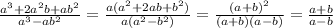 \frac{a^3+2a^2b+ab^2}{a^3-ab^2} = \frac{a(a^2+2ab+b^2)}{a(a^2-b^2)} = \frac{(a+b)^2}{(a+b)(a-b)}= \frac{a+b}{a-b}