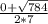 \frac{0 + \sqrt{784}}{2*7}