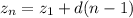 z_n=z_1+d(n-1)