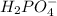 H_{2}PO_{4}^{-}