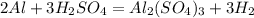 2Al+3H_{2}SO_{4}=Al_{2}(SO_{4})_{3}+3H_{2}