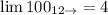 \lim100_{12\to \2}=4