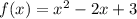 f(x) = x^2-2x+3\\