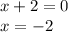 x+2=0\\&#10;x=-2\\