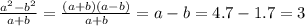 \frac{a^{2}-b^{2}}{a+b}= \frac{(a+b)(a-b)}{a+b}=a-b=4.7-1.7=3