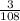 \frac{3}{108}