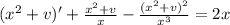 (x^2 + v)' + \frac{x^2 + v}{x} - \frac{(x^2 + v)^2}{x^3} = 2x