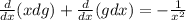 \frac{d}{dx}(xdg) + \frac{d}{dx}(gdx) = - \frac{1}{x^2}