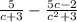 \frac{5}{c+3} - \frac{5c-2}{ c^{2}+3 }