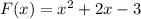 F(x)=x^2+2x-3