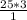 \frac{25*3}{1}