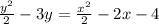 \frac{y^2}{2} -3y= \frac{x^2}{2} -2x-4