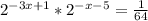 2 ^{-3x+1}* 2 ^{-x-5}= \frac{1}{64}&#10;