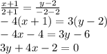 \frac{x+1}{2+1} = \frac{y-2}{-2-2} \\&#10;-4(x+1)=3(y-2)\\&#10;-4x-4=3y-6\\&#10;3y+4x-2=0