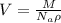 V = \frac{M}{N_a \rho}