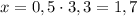 x=0,5 \cdot 3,3=1,7