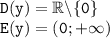 \tt \displaystyle D(y)=\mathbb{R} \backslash \{0\} \\ E(y)=(0;+\infty )