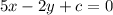 5x-2y+c=0