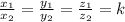 \frac{ x_{1} }{ x_{2} } = \frac{ y_{1} }{ y_{2} } = \frac{ z_{1} }{ z_{2} }=k