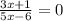 \frac{3x + 1}{5x - 6} = 0 \: