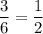 \dfrac{3}{6}= \dfrac{1}{2}