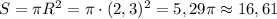 S=\pi R^2=\pi \cdot (2,3)^2=5,29\pi \approx 16,61